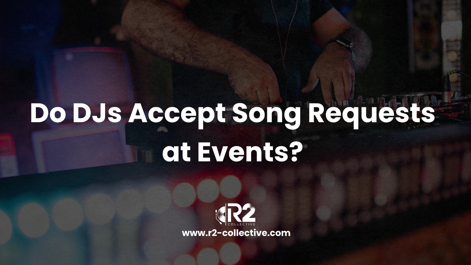 do DJs take song requests?